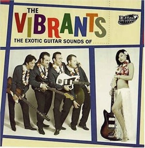 Vibrants ,The - The Exotic Guitar Sounds